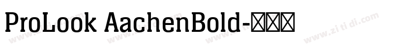 ProLook AachenBold字体转换